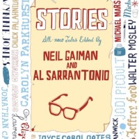 Stories: All New Tales, edited by Neil Gaiman and Al Sarrantonio